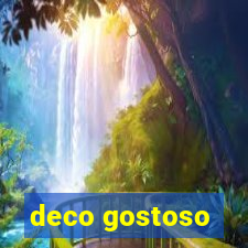 deco gostoso